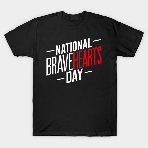 National BraveHearts Day – April T-Shirt by irfankokabi